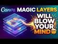 Canva Magic Layers Will Blow Your Mind 🤯 (Full Tutorial)