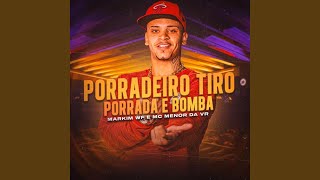 Porradeiro Tiro Porrada e Bomba