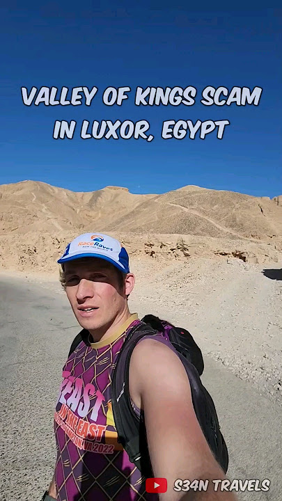 Valley of Kings Scam in Luxor, Egypt 🇪🇬