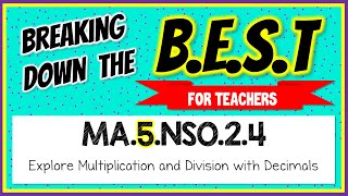 MA.5.NSO.2.4 - Breaking Down the B.E.S.T Standards for Math [FOR TEACHERS]