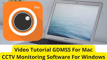 Configure GDMSS For Mac | GDMSS For PC Application On Mac OS