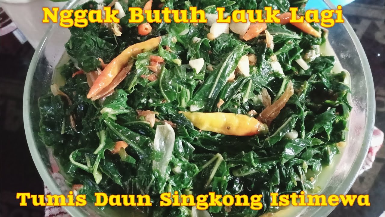 Daun Singkong Enaknya Dimasak Apa ? Saya Ajari Cara Masak Daun Singkong