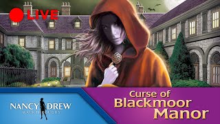 Nancy Drew: Curse of Blackmoor Manor LIVE | 2023/24 Marathon