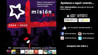 Video thumbnail of "Déjate - Misión País, Construyamos la historia de esta tierra"