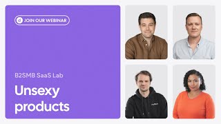 B2SMB SaaS Lab, Unsexy Products