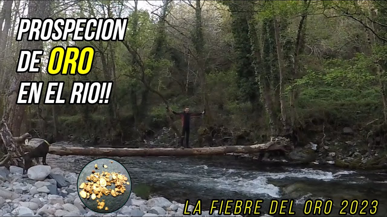 PROSPECCION de ORO con BATEAS en el RIO! ASTURIAS!! La fiebre del ORO ...