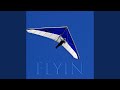 Flyin feat kckr3000