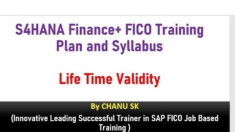 SAP S4HANA Finance Syllabus-SAP S/4HANA Finance & Controlling- SAP S4 HANA Finance Training-Chanu SK