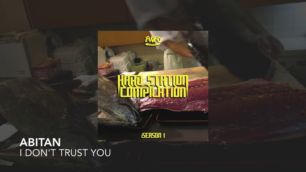 Abitan - I Don't Trust You [Audio]