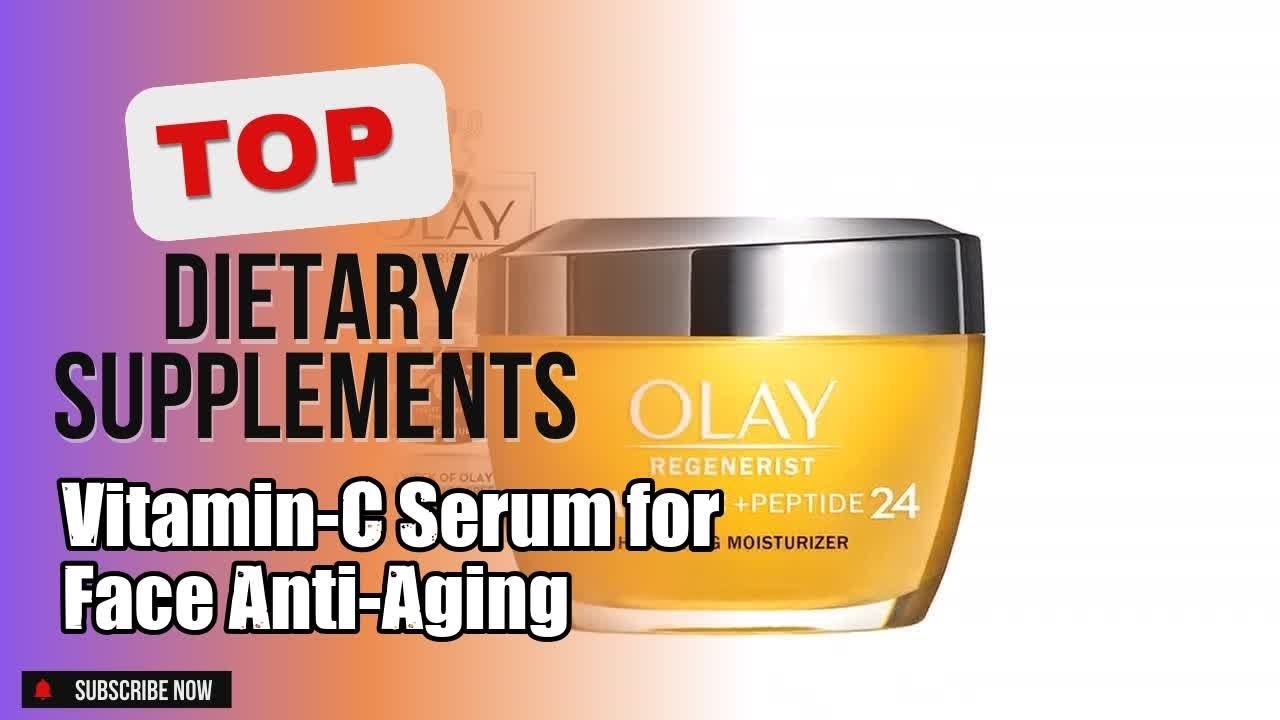 Top 5 Dietary Supplements about Vitamin-C Serum for Face Anti-Aging Finest of 2024
