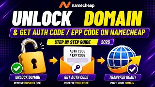 How to Unlock Domain on Namecheap & Get Auth Code/EPP Code for Transfer 2026
