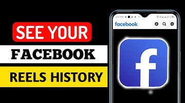 How To See Reels history on Facebook - Full Guide
