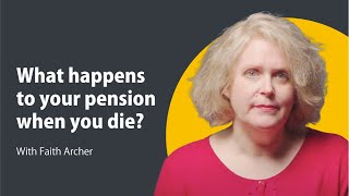 What happens to your pension when you die  Pensions 101