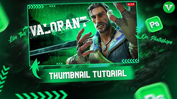 VALORANT THUMBNAIL TUTORIAL | VALORANT THUMBNAIL | VALORANT LIVE THUMBNAIL