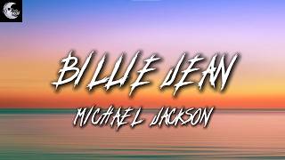 Billie Jean - Michael Jackson (Lyrics)