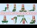 Relaxing Yoga for Kids 🌸 | Calm Your Mind &amp; Body | Kids Yoga with Mira
