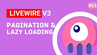 Pagination & Lazy Loading - Laravel Livewire v3 Tutorial #episode 13