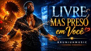 Livre Mas Preso em Você 💔 | The Saddest Kizomba Love Song of 2026 – BRUNIUHMUSIC