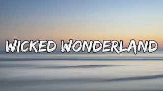 Martin Tungevaag - Wicked Wonderland (Lirik)
