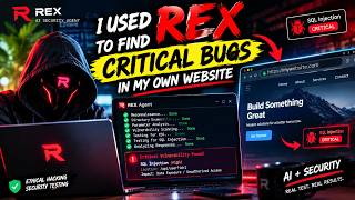 I Used REX to Find Critical Bugs in My Own Website 🔥   AI Powered Security Testing