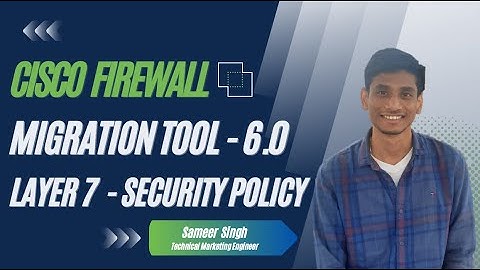 Cisco Secure Firewall Migration Tool - 6.0 Update: Layer 7 Security Policy Migration