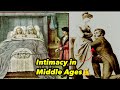 What was intimacy  like in the Middle Ages? | the shocking truth |history