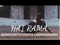 HAI RAMA | Bollywood Dance | Urmila, Jackie Shroff | #DANCEWITHTUSHITA Choreography