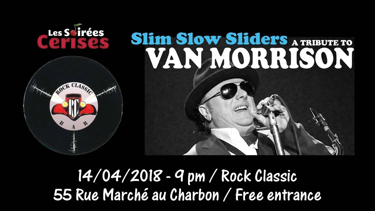 Slim Slow Sliders VAN MORRISON Tribute Band Tore Down La Rimbaud Slim slow sliders van morrison tribute band tore down la rimbaud