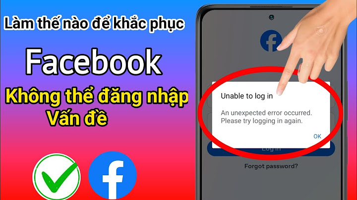 App facebook đăng nhập đã xảy ra lỗi