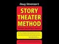 Storytelling Craft and Strategy - The Story Theater Method