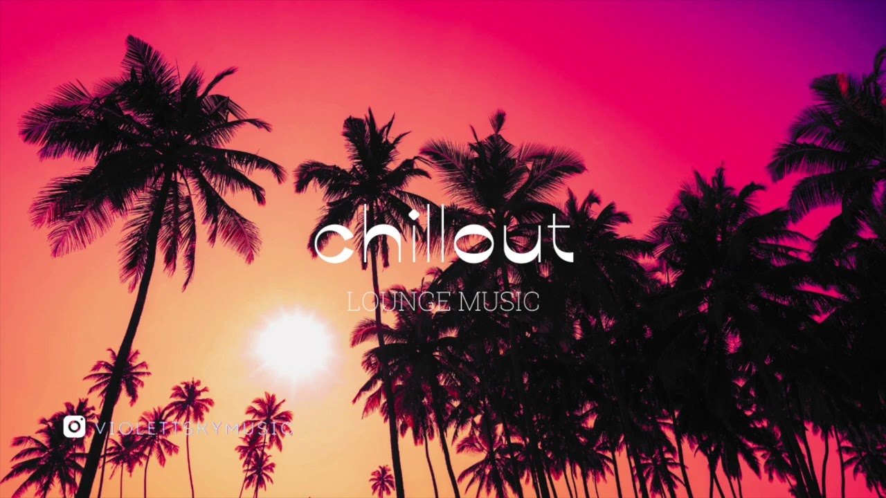 1 Hour Chillout Lounge Background Music | Calm & Relax Instrumental Mix 2023