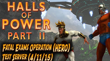 DCUO Test Server - Fatal Exams Operation (HERO)