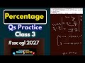 Percentage Qs Practice Class 3 #ssc #maths #ssccgl