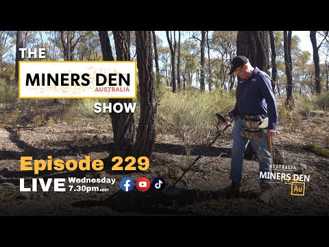 The Miners Den Show Episode 229