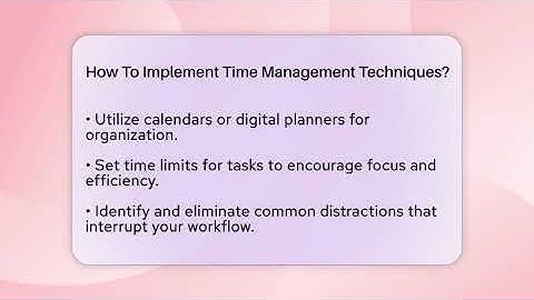 How To Implement Time Management Techniques? - The Personal Growth Path