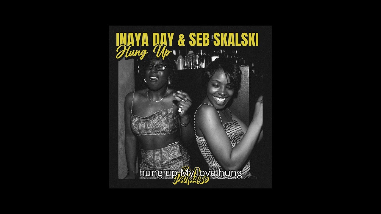 Watch Inaya Day, Seb Skalski - Hung Up (Extended Mix) on YouTube Watch Inaya Day, Seb Skalski - Hung Up (Extended Mix) on YouTube
