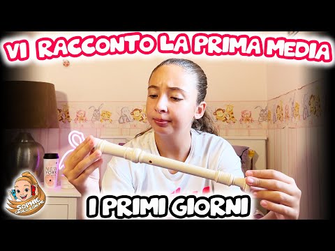 😎 I MIEI PRIMI GIORNI DI PRIMA MEDIA 😱😱😱 VI RACCONTO TUTTO