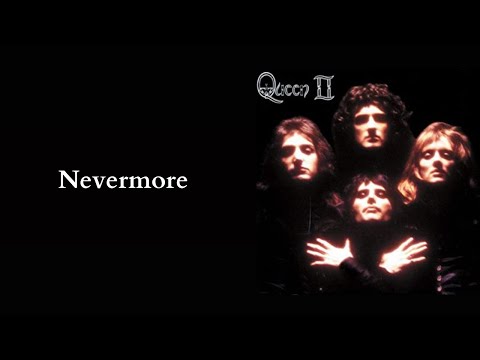 Queen - Nevermore