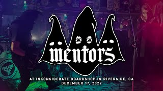 Mentors @ Inkonsiderate Boardshop in Riverside, CA  12-17-2022 [FULL SET]