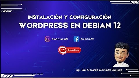 Instalación y configuración de Wordpress en Debian 12