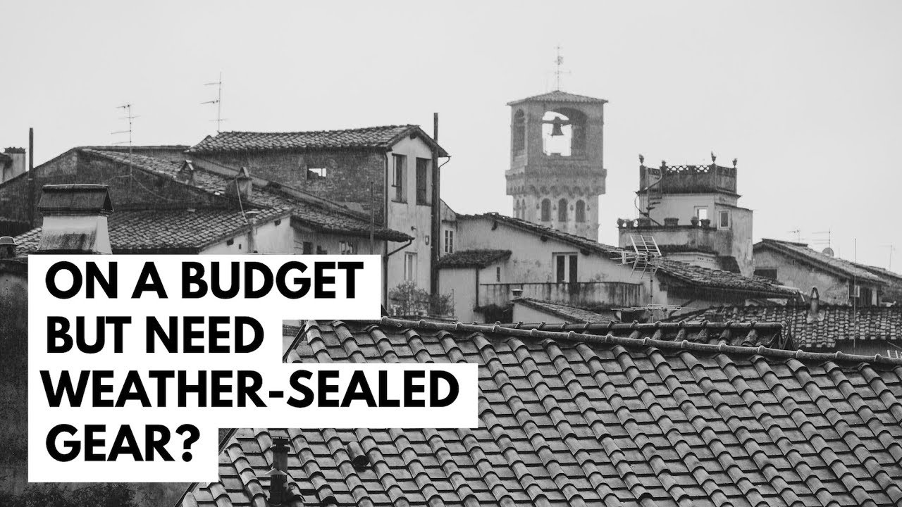 Buy used weather-sealed lenses and camera if you’re on a budget