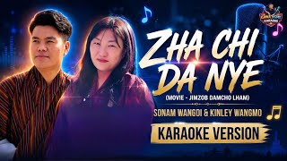 Zha chi da nye by Sonam Wangdi & Kinley Wangmo Flim Jimzob Damcho Lham vocal off karaoke.