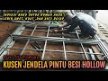 Cara membuat kusen jendela pintu dari besi hollow | metal window making