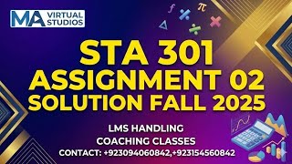 STA 301 || Assignment 02 Solution Fall 2025