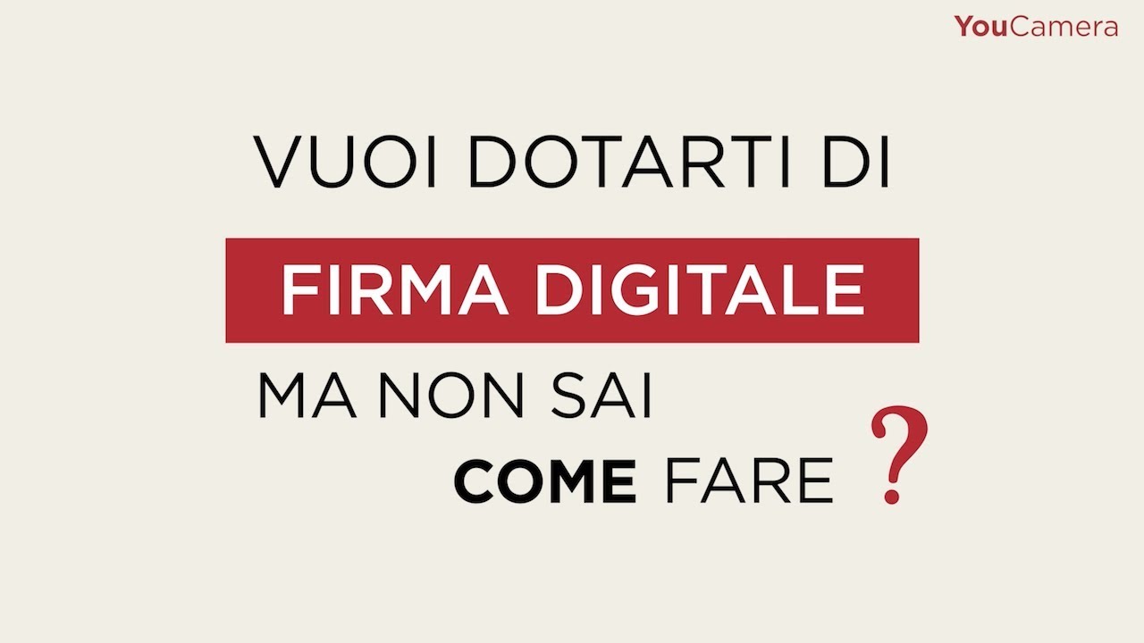 Firma Digitale Cos E A Cosa Serve Come Funziona