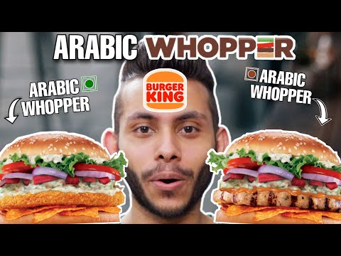 Trying Burger King Arabic Whopper Burger King India 