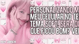 𔓕𝅄🐮- Personalizando  meu  celular  no  tema  soft!  *New Era* screenshot 5