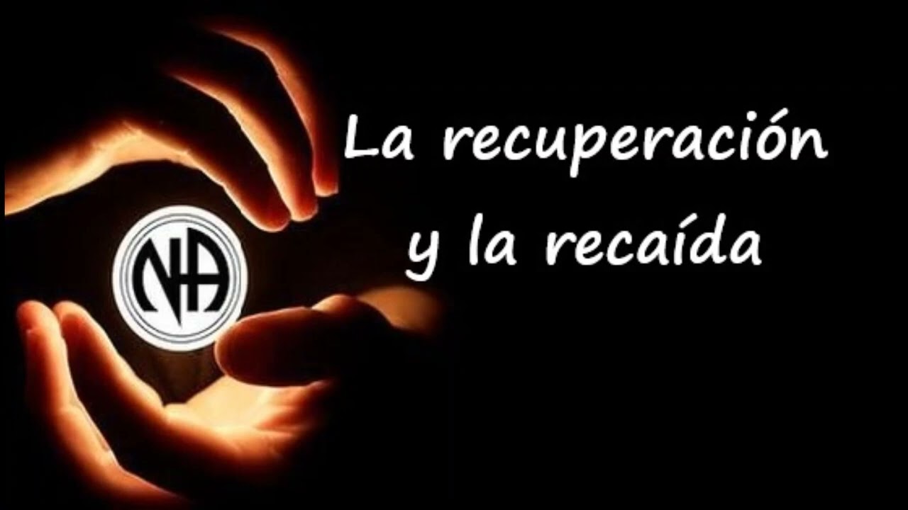 La recuperación y la recaída  Folleto