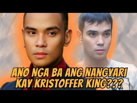 ANO NGA BA ANG NANGYARI KAY KRISTOFFER KING???