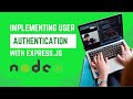 Implementing User Authentication with Express.js | Node.js Web Development Tutorial